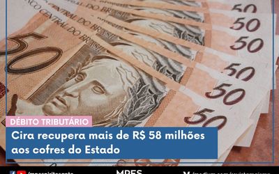 Força Tarefa formada pelo governo e Ministério Público recupera R$ 58 milhões aos cofres do Estado