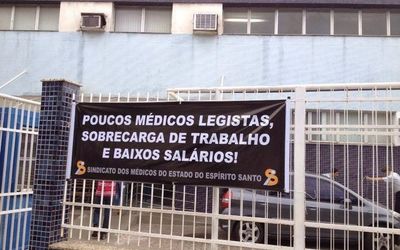 Médicos legistas do Espírito Santo entram em greve no domingo e só atenderão 50% dos serviços do DML