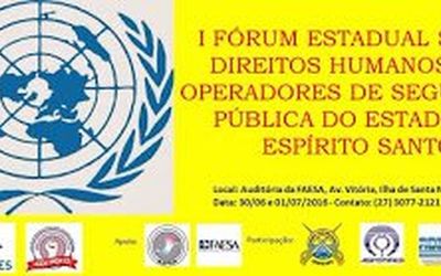 Vitória realiza o I Fórum Estadual Sobre Direitos Humanos dos Operadores de Segurança Pública