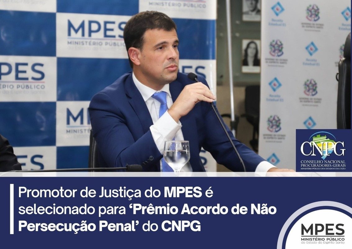 Promotor de Justiça capixaba é selecionado para ‘Prêmio Acordo de Não Persecução Penal’