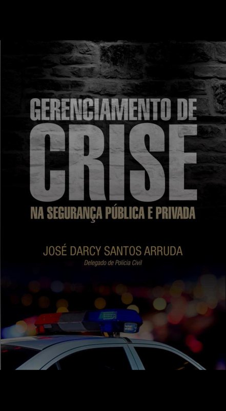 Diretor-geral da Polícia Civil do Espírito Santo lança livro “Gerenciamento de Crise na Segurança Pública e Privada”