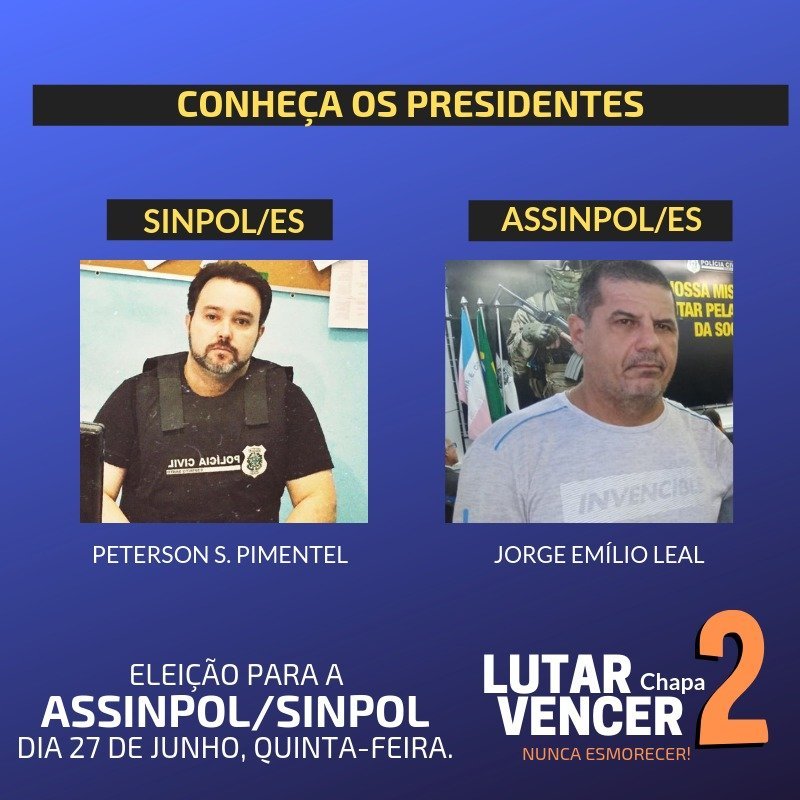 Jorge Emílio e Petterson Pimentel disputam, nesta quinta-feira, eleições na Assinpol e Sinpol