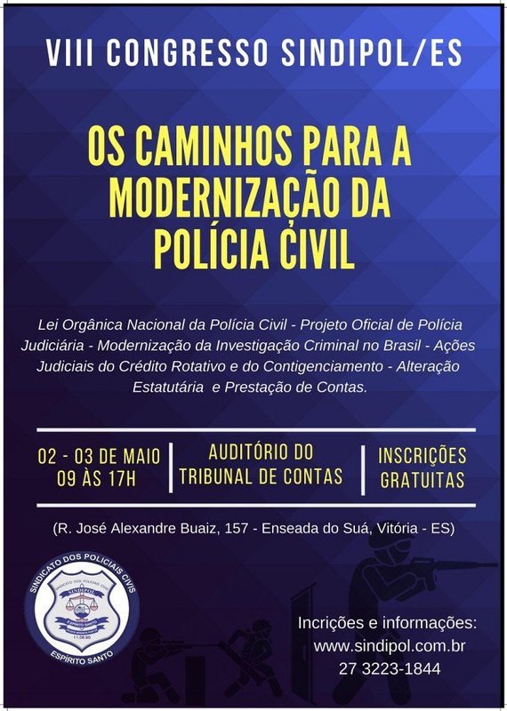 Sindipol vai realizar Congresso para discutir o futuro da Polícia Civil e da Investigação Criminal