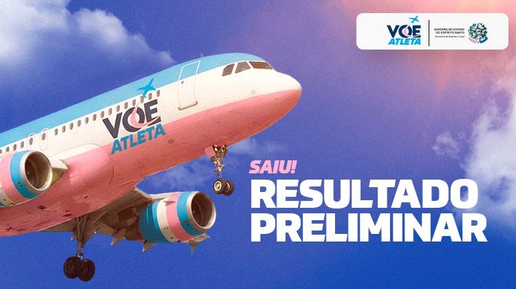 Veja aqui o resultado preliminar do edital 2026 do programa ‘Voe Atleta’