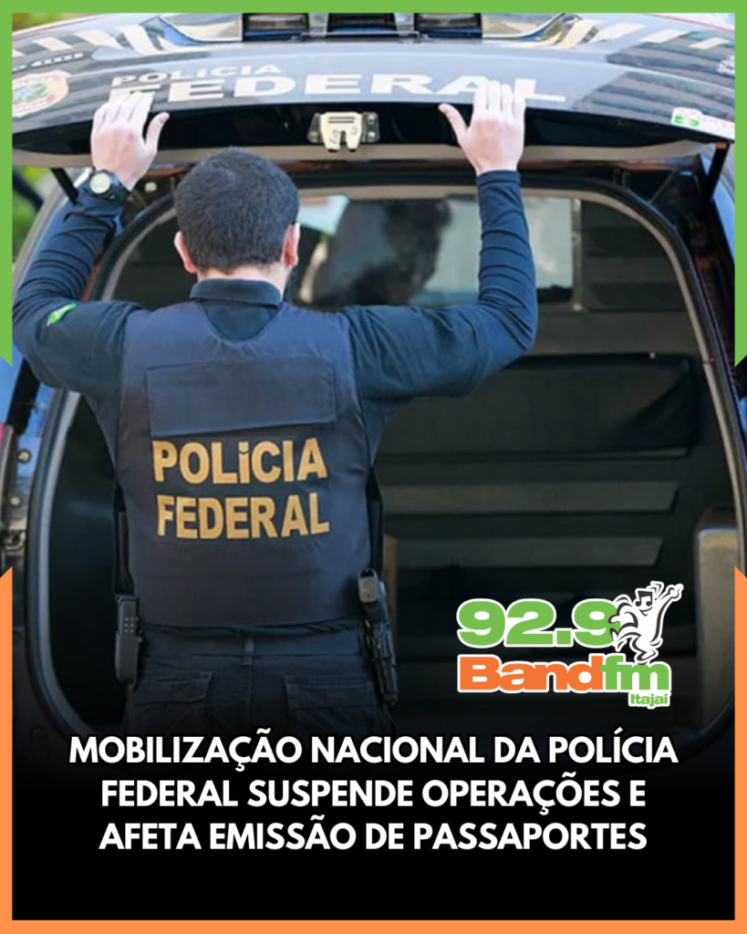 Mobilização na Polícia Federal suspende operações, passaportes e controle de armas